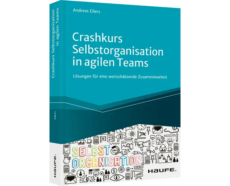 Buchveröffentlichung - Crashkurs Selbstorganisation in agilen Teams